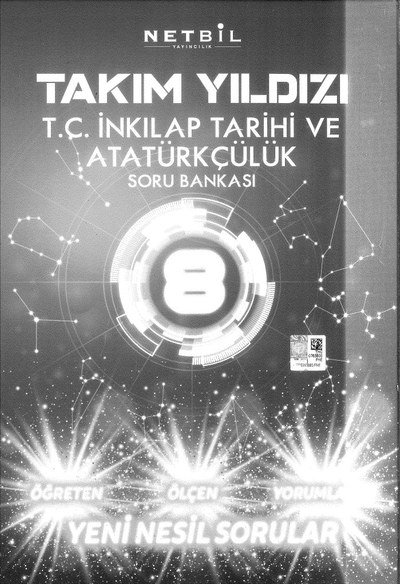 TAKIM YILDIZI T.C. İNKILAP TARİHİ VE ATATÜRKÇÜLÜK SORU BANKASI
