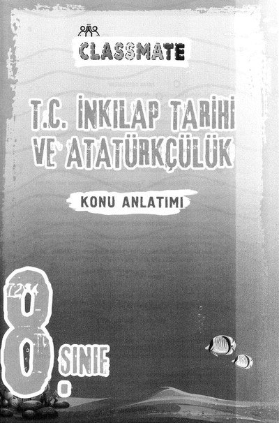 CLASSMATE T.C. İNKILAP TARİHİ VE ATATÜRKÇÜLÜK KONU ANLATIMI