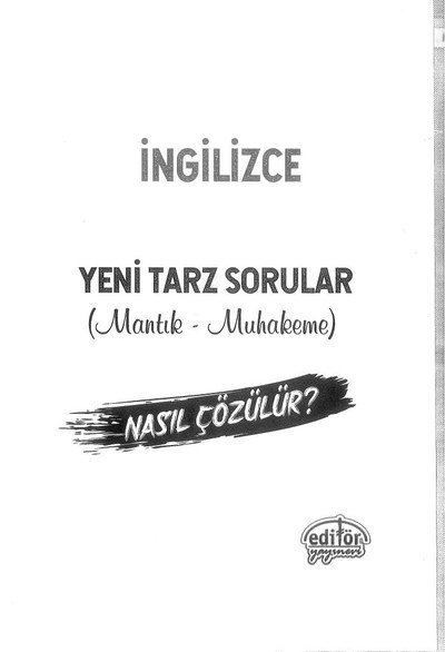 İNGİLİZCE YENİ TARZ SORULAR MANTIK MUHAKEME