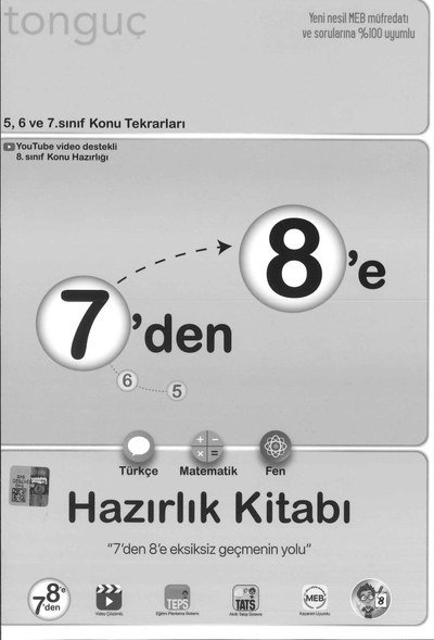 7'DEN 8'Ê HAZIRLIK KİTABI TÜRKÇE MATEMATİK FEN BİLİMLERİ