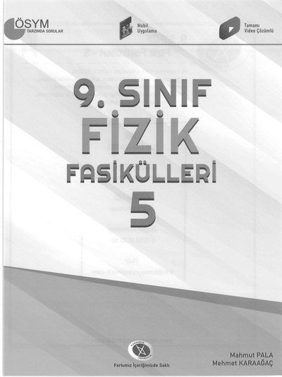 FİZİK FASİKÜLLERİ 5 ÖSYM TARZINDA SORULAR Panda Fotokopi & Baskı Merkezi