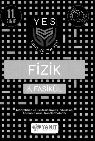 FİZİK 6. FASİKÜL MANYETİZMAVE ELEKTROMANYETİK İNDÜKLEME ALTERNATİF AKIM TRANSFÖRMATÖRLER Panda Fotokopi & Baskı Merkezi