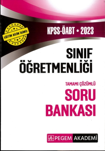 SINIF ÖĞRETMENLİİĞİ TAMAMI ÇÖZÜMLÜ SORU BANKASI