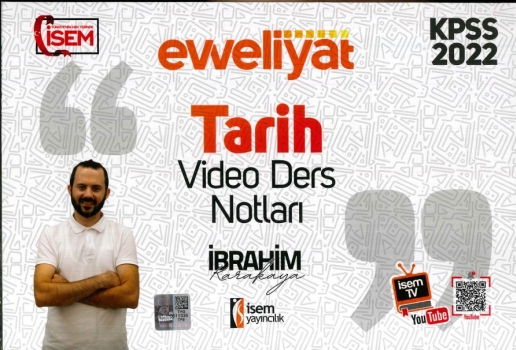 EVVELİYAT TARİH VİDEO DERS NOTLARI