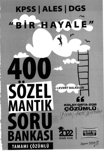 BİR HAYALE 400 SÖZEL MANTIK SORU BANKASI ÇÖZÜMLÜ