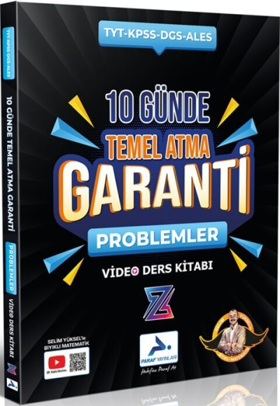 2025 TYT-KPSS-DGS-ALES 10 Günde Temel Atma Garanti Problemler Video Ders Kitabı Paraf Yayınları (Selim Yüksel Bıyıklı Matematik) Panda Fotokopi & Baskı Merkezi