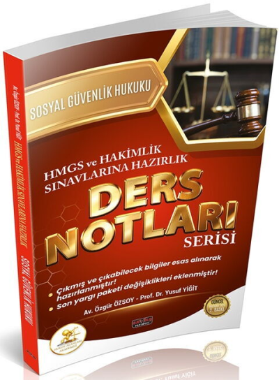 HUKAL HMGS HAKİMLİK Sosyal Güvenlik Hukuku Ders Notları Savaş Yayınları