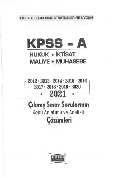 HUKUK-İKTİSAT-MALİYE-MUHASEBE 2012-2021 ÇIKMIŞ SORULAR ÇÖZÜMLÜ Panda Fotokopi & Baskı Merkezi