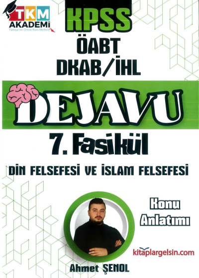 DEJAVU 7. FASİKÜL DİN FELSEFESİ VE İSLAM FELSEFESİ Panda Fotokopi & Baskı Merkezi