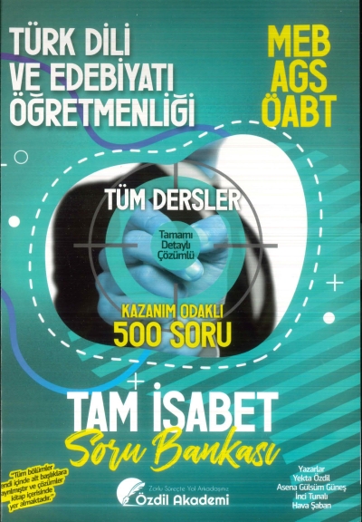 ÖABT MEB-AGS Türk Dili ve Edebiyatı Öğretmenliği Tam İsabet 500 Soru Bankası Çözümlü Özdil Akademi Yayınları Panda Fotokopi & Baskı Merkezi