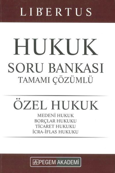 LİBERTUS HUKUK ÖZEL HUKUK SORU BANKASI ÇÖZÜMLÜ 2022 Panda Fotokopi & Baskı Merkezi