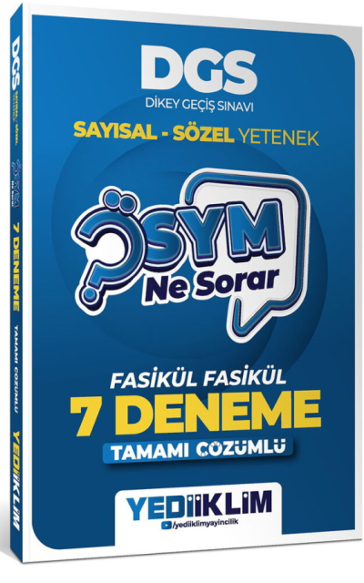 2027 DGS Sayısal Sözel Yetenek ÖSYM Ne Sorar Tamamı Çözümlü Fasikül 7 Deneme Yediiklim Yayınları