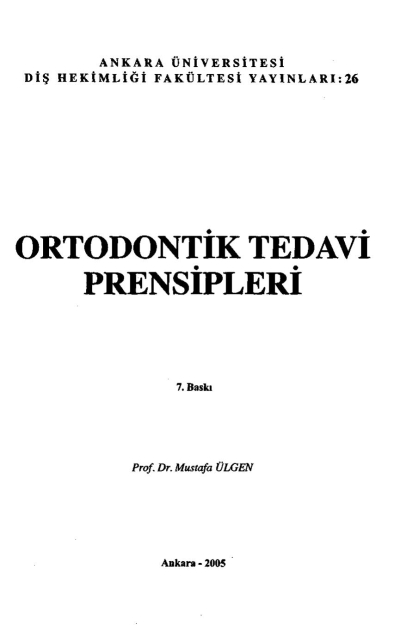 Ortodontik Tedavi Prensipleri - Prof.Dr. Mustafa Ülgen Panda Fotokopi & Baskı Merkezi
