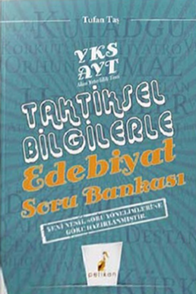 AYT TAKTİKSEL BİLGİLERLE EDEBİYAT SORU BANKASI Panda Fotokopi & Baskı Merkezi