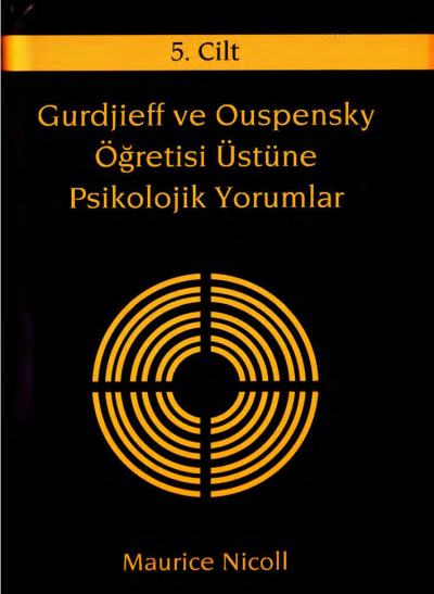 Gurdjieff ve Ouspensky Öğretisi Üstüne Psikolojik Yorumlar 5. Cilt Panda Fotokopi & Baskı Merkezi