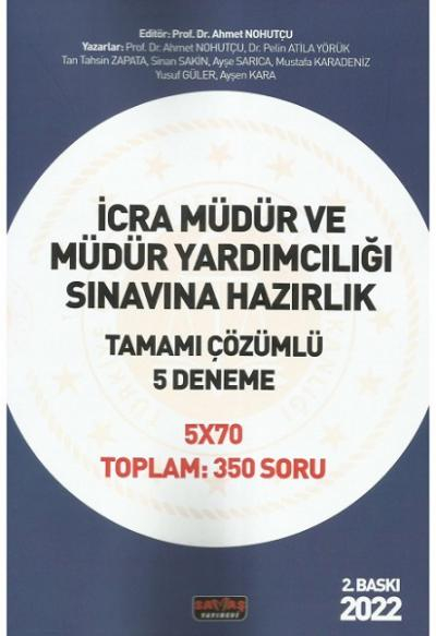 İCRA MÜDÜR VE MÜDÜR YARDIMCILIĞI SINAVINA HAZIRLIK TAMAMI ÇÖZÜMLÜ 5 DENEME 5*70 350 SORU