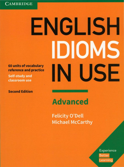 English Idioms in Use Advanced Book with Answers: Vocabulary Reference and Practice (Vocabulary in Use) Panda Fotokopi & Baskı Merkezi