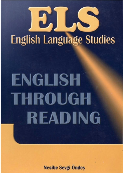 English Language Studies - English Through Reading: ELS Nesibe Sevgi Öndeş Panda Fotokopi & Baskı Merkezi