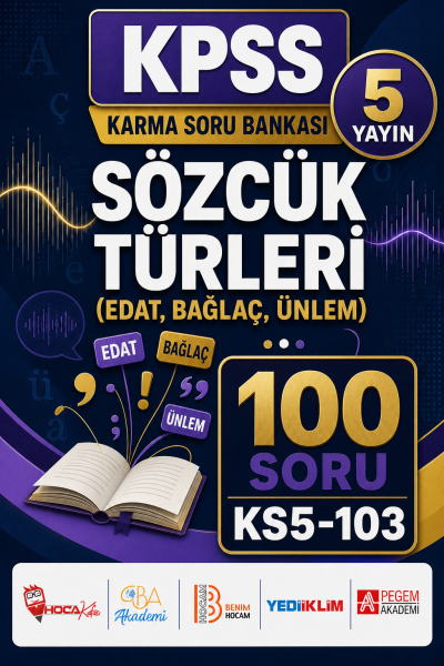 Sözcük Türleri (Edat, Bağlaç, Ünlem) 5 Yayın 100 Soru