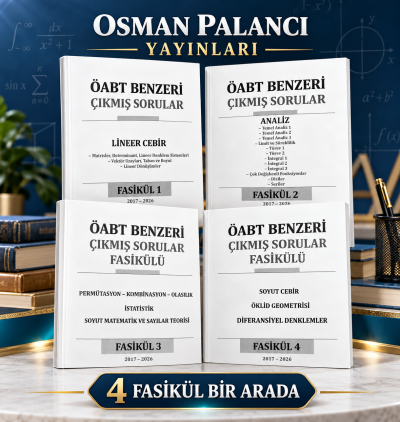 ÖABT İlköğretim Lise Matematik ÖABT Benzeri Çıkmış Sorular 2017-2026 Osman Palancı (1-2-3-4 Fasikül Hepsi Bir Arada) Panda Fotokopi & Baskı Merkezi