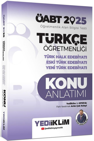 2025 ÖABT Türkçe Öğretmenliği Türk Halk Edebiyatı Eski Türk Edebiyatı Yeni Türk Edebiyatı Konu Anlatımı Yediiklim Yayınları Panda Fotokopi & Baskı Merkezi