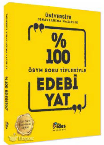 Üniversite Sınavlarına Hazırlık Yüzde 100 Edebiyat ÖSYM Soru Tipleriyle Fides Yayınları Panda Fotokopi & Baskı Merkezi