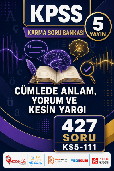 Cümlede Anlam, Yorum ve Kesin Yargı 5 Yayın 427 Soru