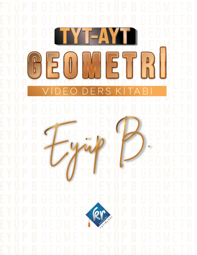 EYÜP B. TYT-AYT GEOMETRİ VİDEO DERS KİTABI Panda Fotokopi & Baskı Merkezi