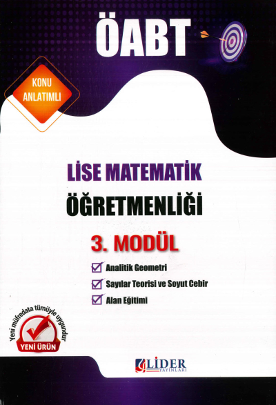 LİSE MATEMATİKÖĞRETMENLİĞİ 3. MODÜL (ANALİTİK GEOMETRİ - SAYISAL TEORİSİ VE SOYUT CEBİR - ALAN EĞİTİMİ) KONU ANLATIM Panda Fotokopi & Baskı Merkezi