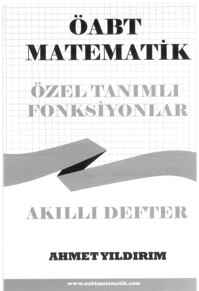 ÖABT Matematik Özel Tanımlı Fonksiyonlar Akıllı Defter Ahmet Yıldırım Panda Fotokopi & Baskı Merkezi