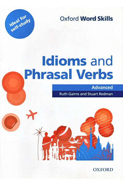 Oxford Word Skills Advanced Idioms and Phrasal Verbs Student's Book with Key Panda Fotokopi & Baskı Merkezi