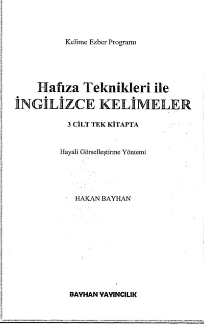HAFIZA TEKNİKLERİ İLE İNGİLİZCE KELİMELER (3 CİLT TEK KİTAPTA)