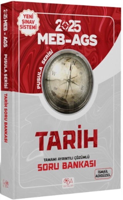 2025 MEB-AGS Tarihin Pusulası Soru Bankası Çözümlü İsmail Adıgüzel CBA Yayınları Panda Fotokopi & Baskı Merkezi