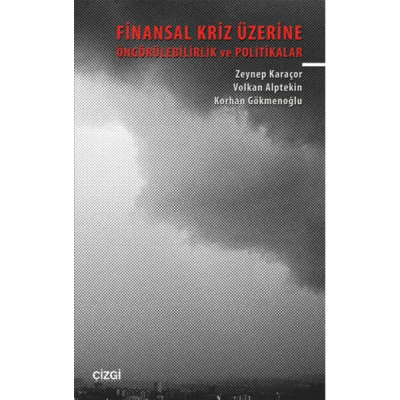 Finansal Kriz Üzerine Öngörülebilirlik ve Politikalar Çizgi Kitabevi Panda Fotokopi & Baskı Merkezi