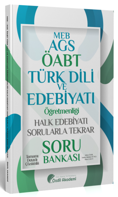 ÖABT MEB-AGS Türk Dili ve Edebiyatı Halk Edebiyatı Sorularla Tekrar Soru Bankası Çözümlü Özdil Akademi Yayınları Panda Fotokopi & Baskı Merkezi